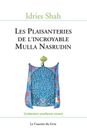 Les Plaisanteries de l incroyable Mulla Nasrudin