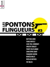 Les Pontons flingueurs #3