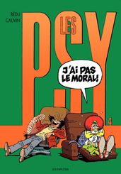 Les Psy - Tome 4 - J ai pas le moral !