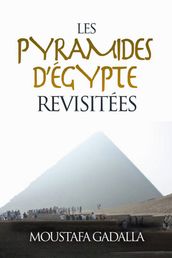 Les Pyramides d Égypte Revisitées