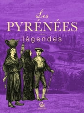Les Pyrénées et leurs légendes
