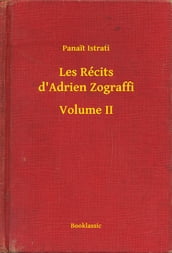 Les Récits d Adrien Zograffi - Volume II