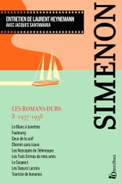 Les Romans durs Tome 3 - 1937-1938