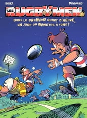 Les Rugbymen - Tome 22 - Dans le premier quart d heure, on joue 20 mn à fond !