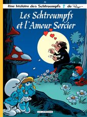 Les Schtroumpfs - Tome 32 - Les Schtroumpfs et l amour sorcier