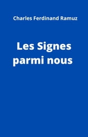 Les Signes parmi nous