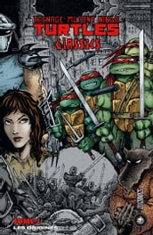 Les Tortues Ninja - TMNT Classics, T1 : Les Origines