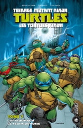 Les Tortues Ninja - TMNT, T7 : L Attaque sur le Technodrome