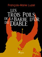 Les Trois Poils de la Barbe d Or du Diable