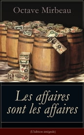 Les affaires sont les affaires (L édition intégrale)