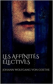 Les affinités électives