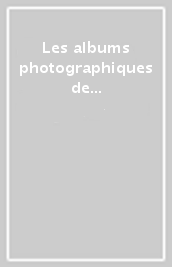 Les albums photographiques de Jean Dubuffet. Ediz. illustrata