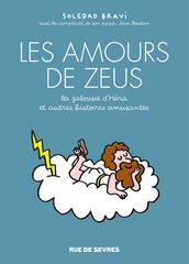Les amours de Zeus - La jalousie d Héra, et autres histoires amusantes