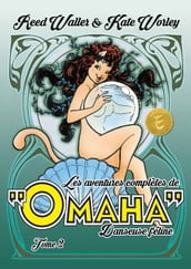 Les aventures complètes d Omaha, danseuse féline - Tome 2
