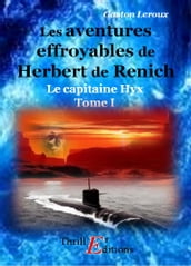 Les aventures effroyables de Herbert de Renich - Tome 1
