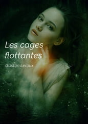 Les cages flottantes