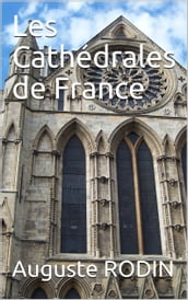 Les cathédrales de France