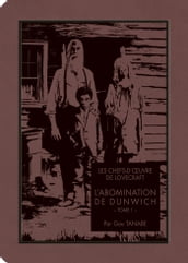 Les chefs-d oeuvre de Lovecraft - L Abomination de Dunwich T01