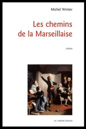 Les chemins de la Marseillaise