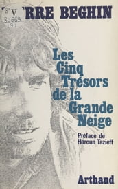 Les cinq trésors de la grande neige