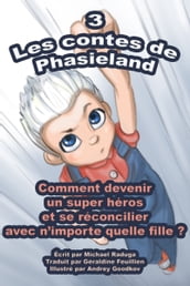 Les contes de Phasieland: 3