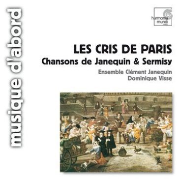 Les cris de paris (chansons) - Clément Janequin