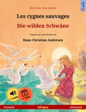 Les cygnes sauvages Die wilden Schwäne (français allemand)