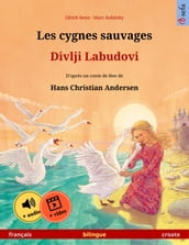 Les cygnes sauvages Divlji Labudovi (français croate)