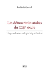 Les démocraties arabes du XXIIe siècle