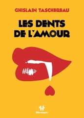 Les dents de l amour