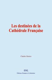 Les destinées de la Cathédrale Française