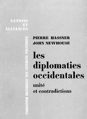 Les diplomaties occidentales : unité et contradictions