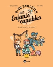 Les enquêtes des enfants capables, Tome 02