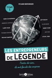 Les entrepreneurs de légende tome 1 (3e édition)