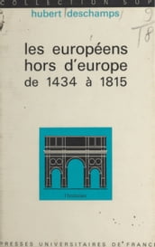 Les européens hors d Europe, de 1434 à 1815