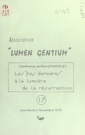 Les fins dernières à la lumière de la résurrection