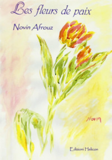 Les fleurs de paix - Novin Afrouz