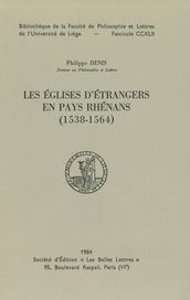 Les Églises d étrangers en pays rhénans (1538-1564)