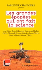 Les grandes épopées qui ont fait la science