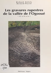 Les gravures rupestres de la vallée de l Ogooué (Gabon)