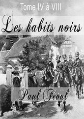 Les habits noirs - Tome 5 à 7