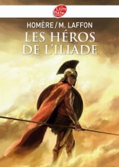 Les héros de L Iliade - Texte intégral