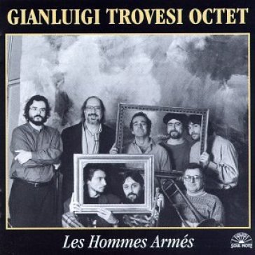 Les hommes armés - Gianluigi Trovesi