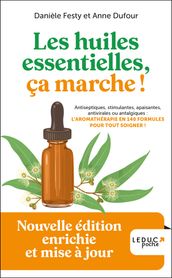 Les huiles essentielles, ça marche !