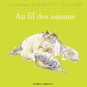 Les imagiers d Ernest et Célestine - Au fil des saisons