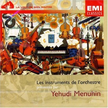 Les instruments de l''orchestre - Yehudi Menuhin