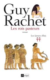 Les larmes d Isis - tome 2 Les rois pasteurs