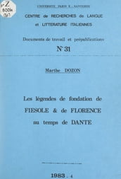 Les légendes de fondation de Fiesole et de Florence au temps de Dante