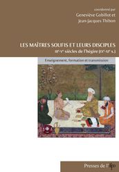 Les maîtres soufis et leurs disciples des IIIe-Ve siècles de l hégire (IXe-XIe)