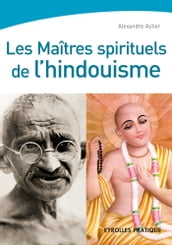 Les maîtres spirituels de l hindouisme